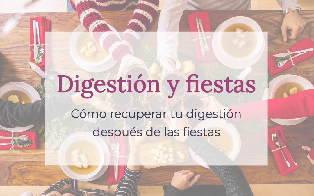 Consejos para recuperar la digestión después de las fiestas